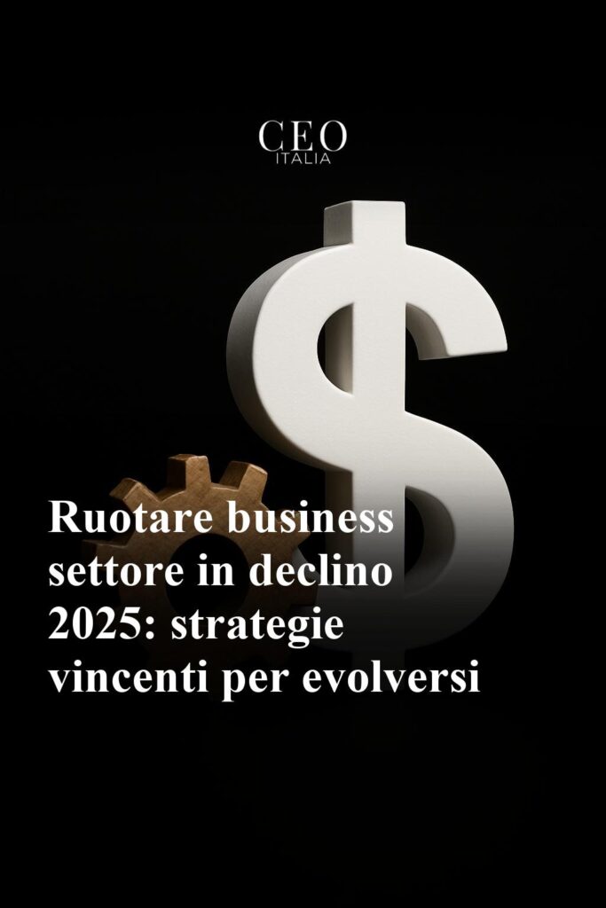 img-ruotare-business-settore-in-declino-2025-strategie-vincenti